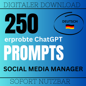 250 ChatGPT Prompts für Social Media Manager